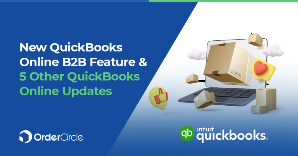 New QuickBooks Online B2B Feature and 5 Other QuickBooks Online Updates